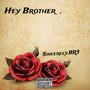 Hey Brother (Explicit)