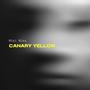Canary Yellow (Explicit)