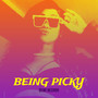 Being Picky (Explicit)