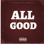 All Good (Explicit)