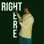 RIGHT HERE (Explicit)