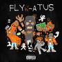 Fly Hi-atus (Explicit)