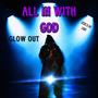 All In With God