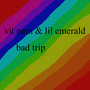 Bad Trip (Explicit)