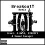 Breakout! (feat. J-Hall, DTOXIFY & Samad Savage) [Remix] [Explicit]