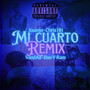 Mi Cuarto (Remix) [Explicit]