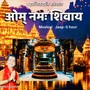 Oum Namah Shivay -Musical