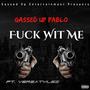 **** Wit Me (Explicit)