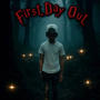 First Day Out (Explicit)