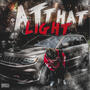 At That Light (feat. S5DABLAZER) [Explicit]