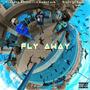 Fly Away (feat. CasinoCash) [Explicit]