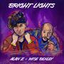 Bright Lights (feat. Wise Bexley) [Explicit]