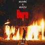 Burn (feat. N.E.MAZU)