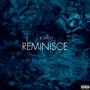 Reminisce (Explicit)