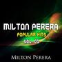 Milton Perera Popular Hits,Vol. 01