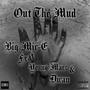 Out The Mud (Explicit)