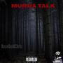 Murda Talk (Explicit)