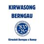 Kirwasong Berngau (feat. Kirwaleit Berngau)