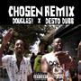 CHOSEN (feat. Desto Dubb) [Remix] [Explicit]