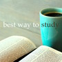 Best Way to Study: Calming Classical Piano Music to Concentrate and Study, Music Performance and Songs for Music for Studying