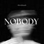 Nobody (Explicit)