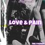 Love & Pain (Explicit)