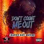 Dont Count Me Out (Explicit)