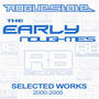 The Early Noughties - Selected Works - 2000 to 2005