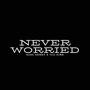 Never Worried (feat. TCU Hink) [Radio Edit]