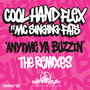 Anytime Ya Buzzin - The Remixes