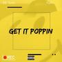 Get it Poppin (feat. Khiree) [Explicit]