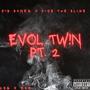 Evol Tw!n Pt. 2 (feat. K!D BXNEZ) [Explicit]