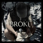Broke (Explicit)