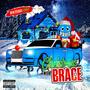 Christmas With BRACE (Explicit)