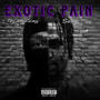 EXOTIC PAIN (Explicit)