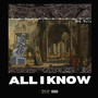 All I Know (Explicit)