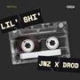 Lil' Shi' (feat. DROD) [Explicit]