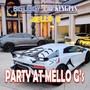 Party at Mello G's