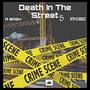 Death In The Streets (Explicit)