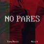 No Pares (Explicit)