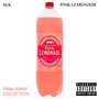 Pink Lemonade - Final Remix Collection (Explicit)