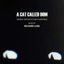 A Cat Called Dom (Original Motion Picture Soundtrack)