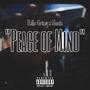 Peace of Mind (Explicit)