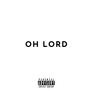 OH LORD (Explicit)