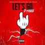 Let's Go (Explicit)