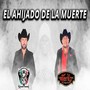 El Ahijado de la Muerte (feat. Francisco Javier) [Explicit]