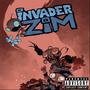 Invader Zim (Explicit)