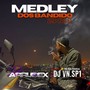 MEDLEY DOS BANDIDO 2k24