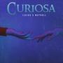 Curiosa (feat. Mayroll)