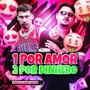 1 por Amor 2 por Dinhero (Explicit)